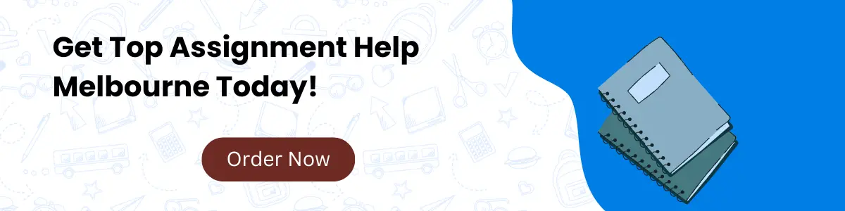 Get Top Assignment Help Melbourne Today 