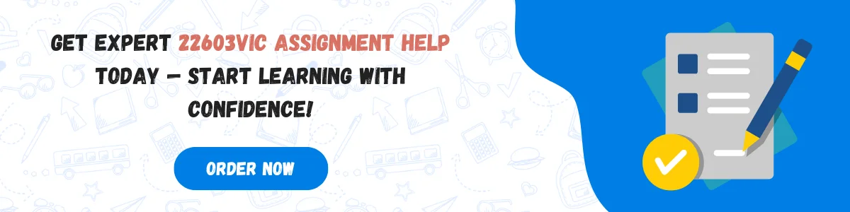 22603VIC Assignment Help