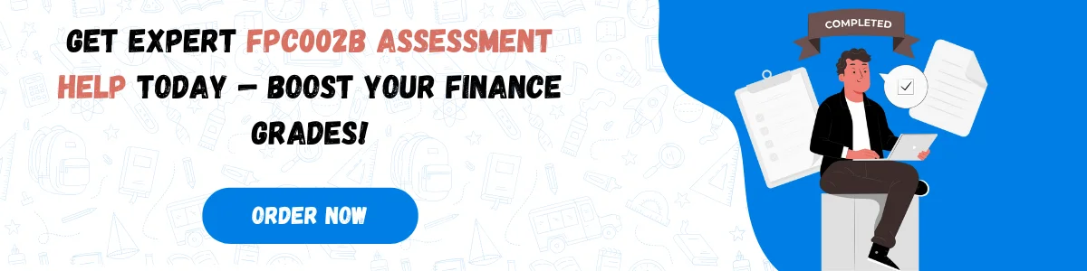 FPC002B Assessment Help