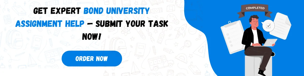 Bond University Assignment Help 