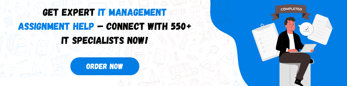 Get IT Management Assignment Help