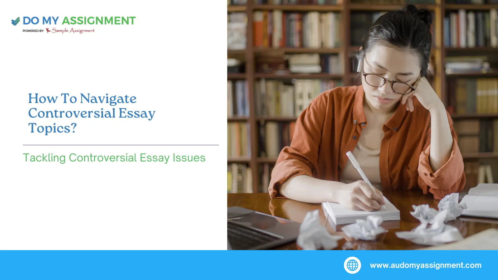 How To Navigate Controversial Essay Topics?